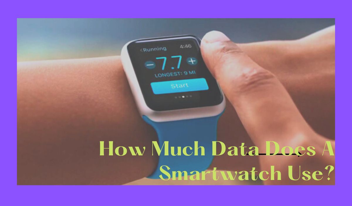 How Much Data Does A Smartwatch Use