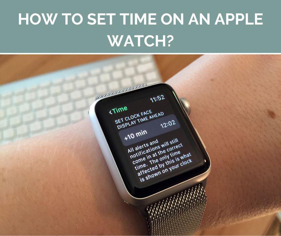 How To Set Time On An Apple Watch
