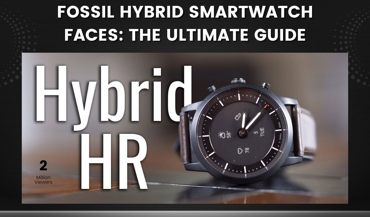 fossil hybrid smartwatch faces