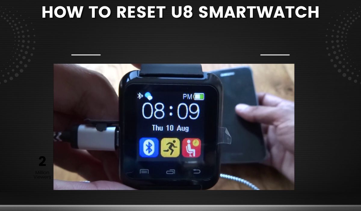 how to reset u8 smartwatch